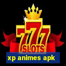 xp animes apk