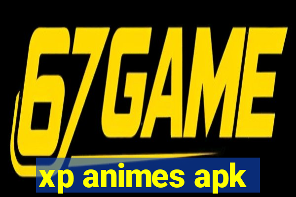 xp animes apk