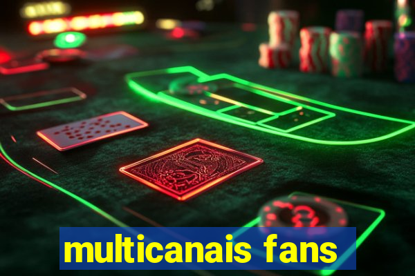 multicanais fans