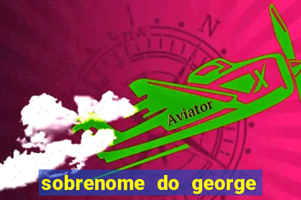 sobrenome do george stardew valley