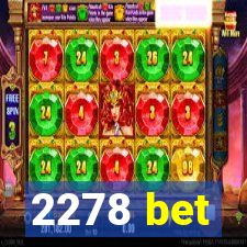 2278 bet