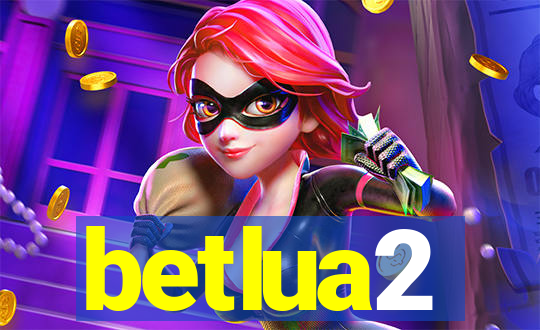 betlua2