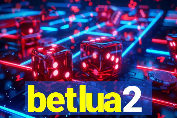 betlua2