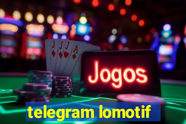 telegram lomotif