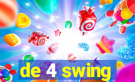 de 4 swing