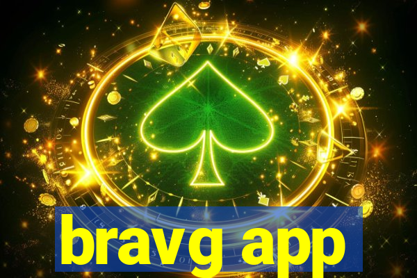 bravg app