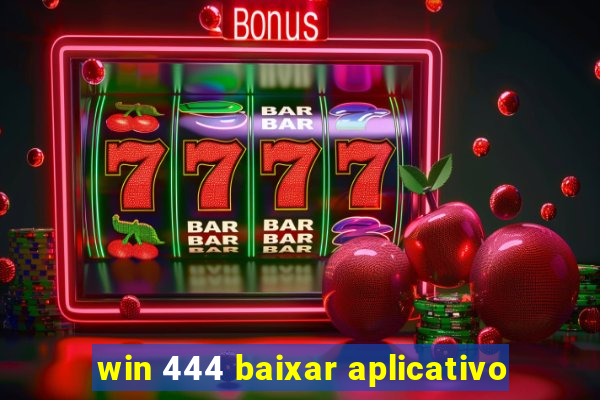 win 444 baixar aplicativo