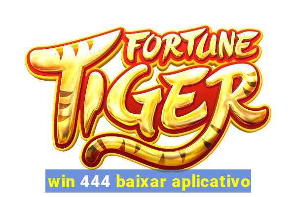 win 444 baixar aplicativo