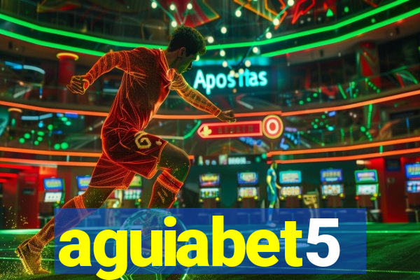 aguiabet5