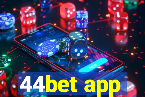 44bet app