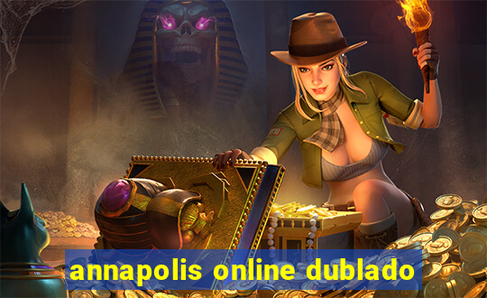 annapolis online dublado