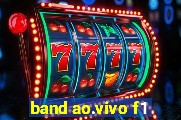 band ao.vivo f1