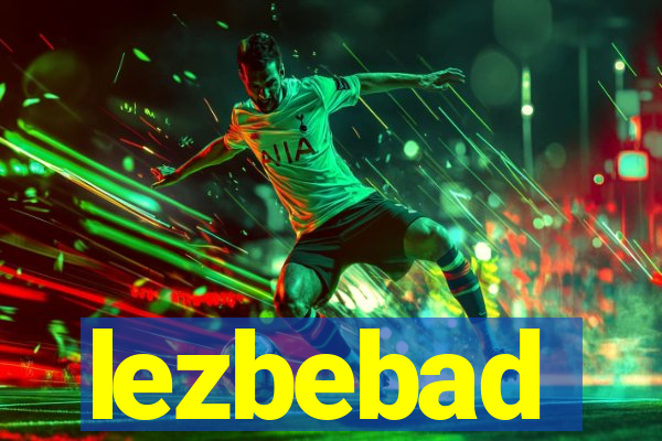 lezbebad