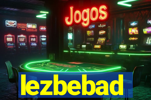 lezbebad