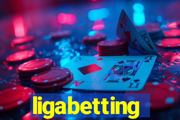 ligabetting