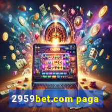 2959bet.com paga