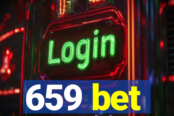 659 bet