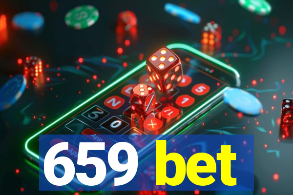 659 bet