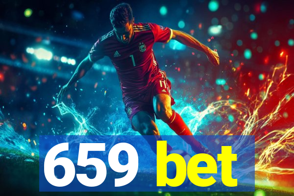 659 bet