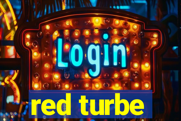 red turbe