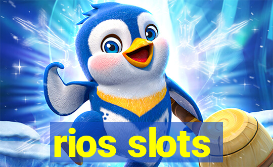 rios slots