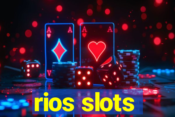 rios slots