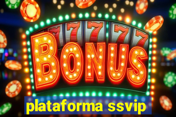 plataforma ssvip