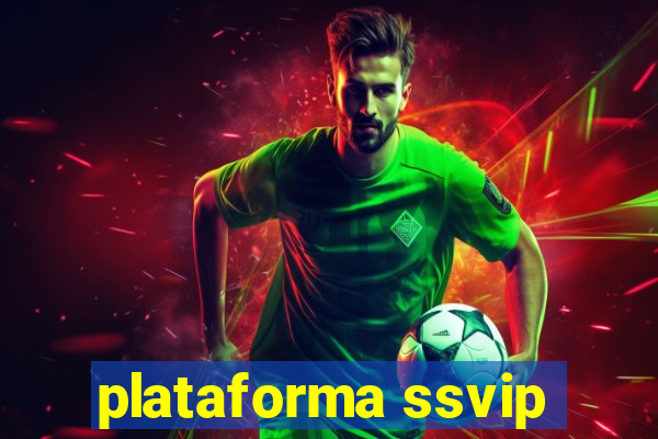 plataforma ssvip