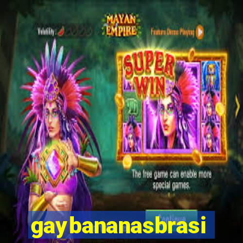 gaybananasbrasil