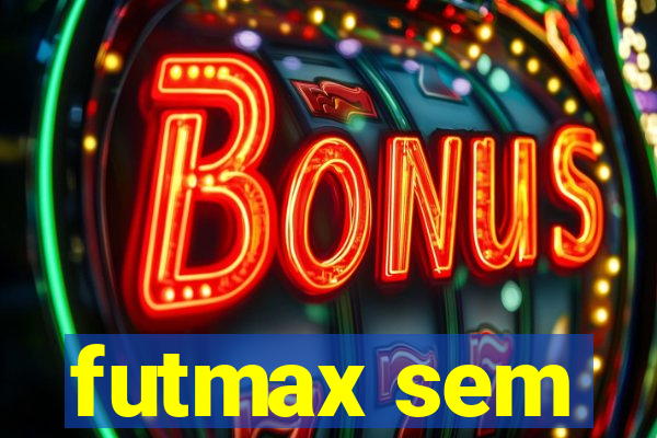 futmax sem