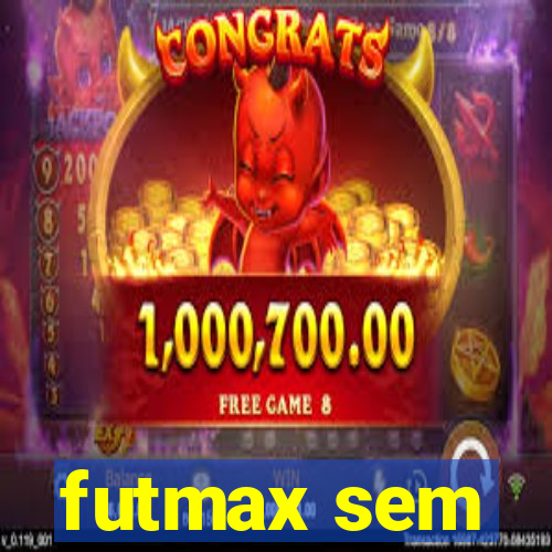 futmax sem