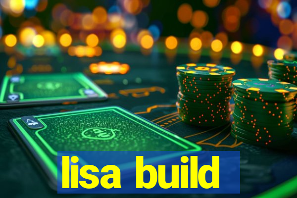 lisa build