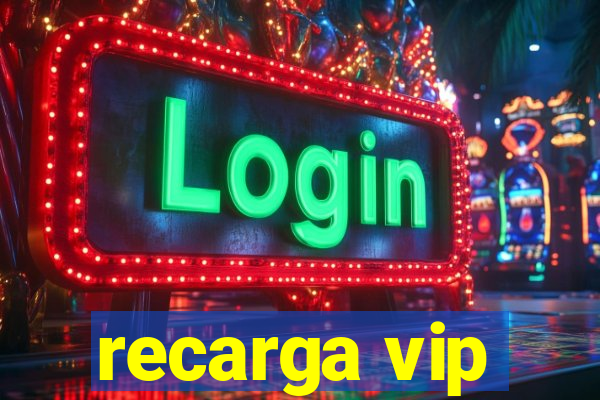 recarga vip