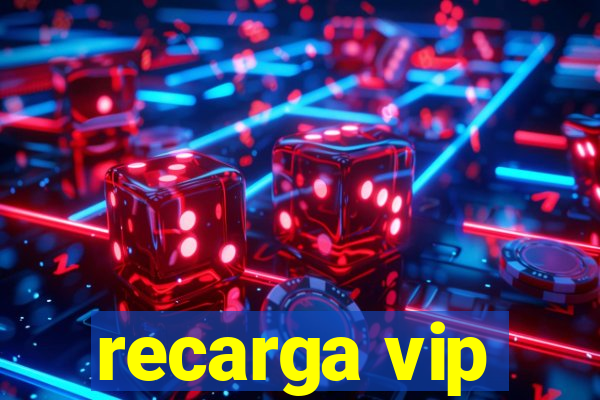 recarga vip