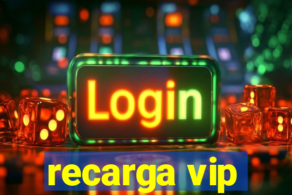 recarga vip