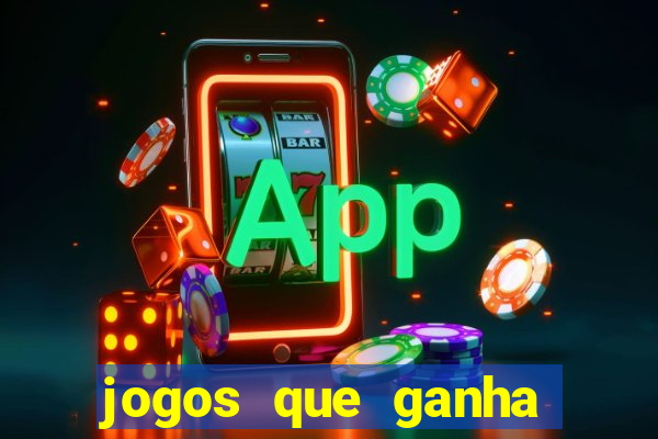 jogos que ganha dinheiro de verdade sem depositar nada