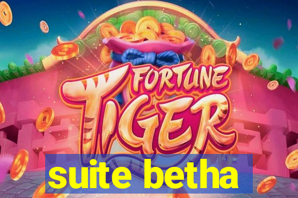 suite betha