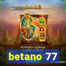 betano 77