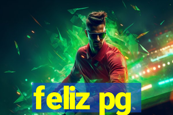 feliz pg