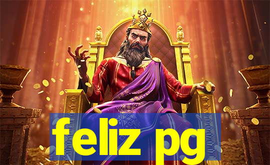 feliz pg