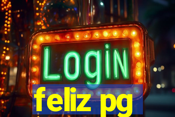 feliz pg