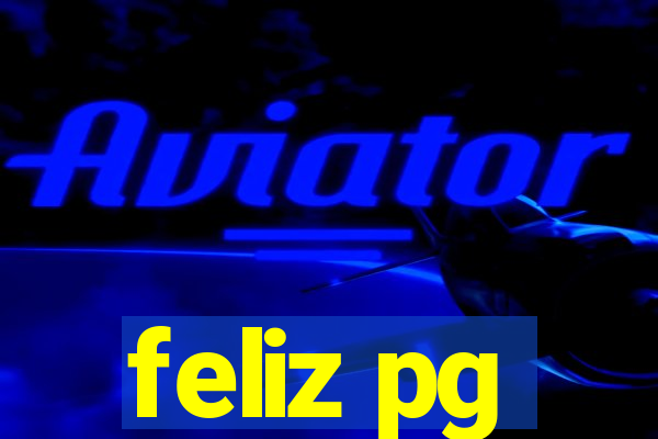 feliz pg