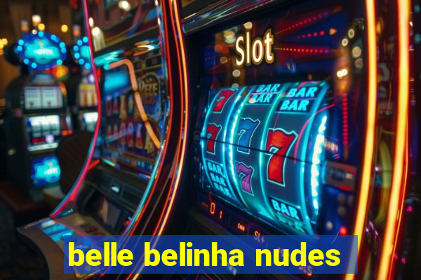 belle belinha nudes