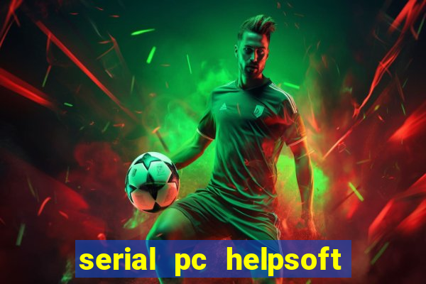 serial pc helpsoft driver updater