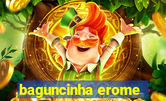 baguncinha erome