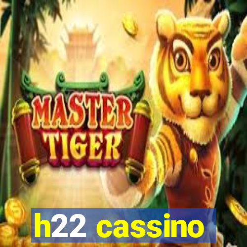 h22 cassino