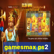 gamesmax ps2