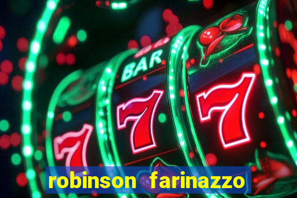 robinson farinazzo biografia wikipedia