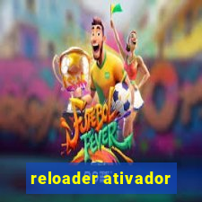 reloader ativador