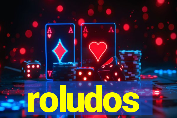 roludos